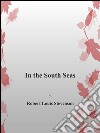 In the south seas. E-book. Formato EPUB ebook