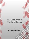 The case book of Sherlock Holmes. E-book. Formato EPUB ebook