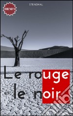 Le rouge et le noir. E-book. Formato EPUB ebook