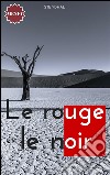 Le rouge et le noir. E-book. Formato EPUB ebook