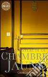 Le mystère de la chambre jaune. E-book. Formato Mobipocket ebook