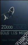 20000 lieues sous les mers. E-book. Formato EPUB ebook