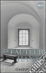 Le fauteuil hanté. E-book. Formato EPUB ebook