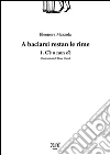 A baciarsi restan le rime - Vol.1 - C'è o non c'è. E-book. Formato Mobipocket ebook di Eleonora Mazzola