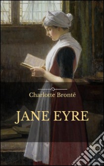 Jane Eyre. Ediz. inglese. E-book. Formato Mobipocket ebook di Charlotte Brontë