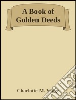 A book of golden deeds. E-book. Formato EPUB ebook