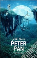 Peter Pan (Peter and Wendy). E-book. Formato EPUB ebook