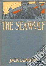 The sea wolf. E-book. Formato EPUB ebook