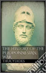 The history of the peloponnesian war. E-book. Formato EPUB ebook