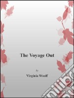 The voyage out. E-book. Formato EPUB ebook