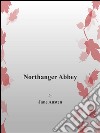 Northanger Abbey. E-book. Formato EPUB ebook