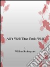 All's well that ends well. E-book. Formato EPUB ebook