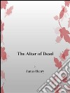 The altar of the dead. E-book. Formato EPUB ebook