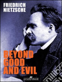 Beyond Good and Evil. E-book. Formato Mobipocket ebook di Friedrich Nietzsche