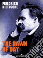 The Dawn of Day. E-book. Formato Mobipocket ebook