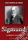 Una truffa di nome Sigmund. E-book. Formato PDF ebook