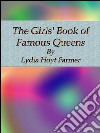 The girls' book of famous queens. E-book. Formato EPUB ebook