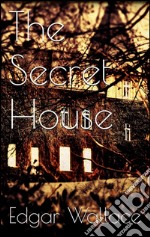 The Secret House . E-book. Formato EPUB ebook