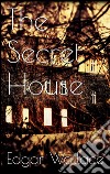 The Secret House . E-book. Formato EPUB ebook