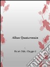 Allan Quatermain. E-book. Formato EPUB ebook