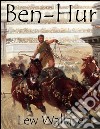 Ben-Hur: a tale of the Christ. E-book. Formato EPUB ebook