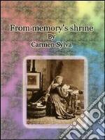 From memory's shrine. E-book. Formato EPUB ebook