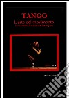 L'arte Del Movimento-introduzione a Tango Anatomy. E-book. Formato Mobipocket ebook