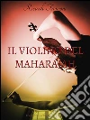 Il Violino del Maharajah. E-book. Formato PDF ebook di Ricardo Tronconi