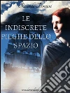 Le Indiscrete Pieghe dello Spazio, ovvero Come Viaggiare nel Tempo. E-book. Formato PDF ebook di Ricardo Tronconi
