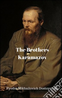 The brothers Karamazov. E-book. Formato Mobipocket ebook di Fyodor Mikhailovich Dostoyevsky