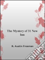 The mystery of 31 New Inn. E-book. Formato EPUB ebook