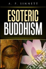 Esoteric Buddhism. E-book. Formato EPUB ebook