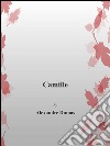 Camille. Ediz. inglese. E-book. Formato EPUB ebook