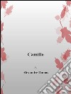 Camille. Ediz. inglese. E-book. Formato Mobipocket ebook