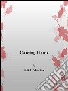 Coming Home. E-book. Formato Mobipocket ebook