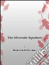 The Silverado Squatters. E-book. Formato Mobipocket ebook