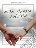 Non avere paura. E-book. Formato EPUB