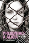 Pregúntale a Alicia. E-book. Formato EPUB ebook di Pregúntale A Alicia