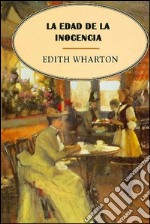 La edad de la inocencia. E-book. Formato EPUB ebook