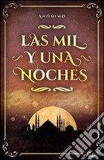 Las mil y una noches. E-book. Formato EPUB ebook