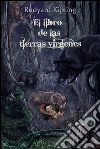 El libro de las tierras virgenes. E-book. Formato EPUB ebook di Rudyard Kipling
