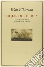 Hojas de hierba & selección de prosas. E-book. Formato EPUB ebook