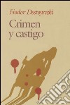 Crimen y castigo. E-book. Formato EPUB ebook di Fiódor Mijáilovich Dostoyevski