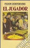 El jugador. E-book. Formato EPUB ebook di Fiódor Mijáilovich Dostoyevski