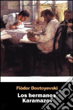 Los hermanos Karamazov. E-book. Formato EPUB ebook