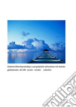 Sistema MarxKeynesNtg e sua graduale attuazione nel mondo globalizzato  del xxI secolo . E-book. Formato EPUB ebook