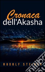 Cronaca dell&apos;Akasha. E-book. Formato Mobipocket ebook