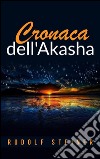 Cronaca dell&apos;Akasha. E-book. Formato EPUB ebook