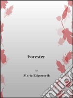 Forester. E-book. Formato EPUB