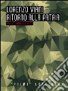 Ritorno alla patria. E-book. Formato EPUB ebook di Lorenzo Viani